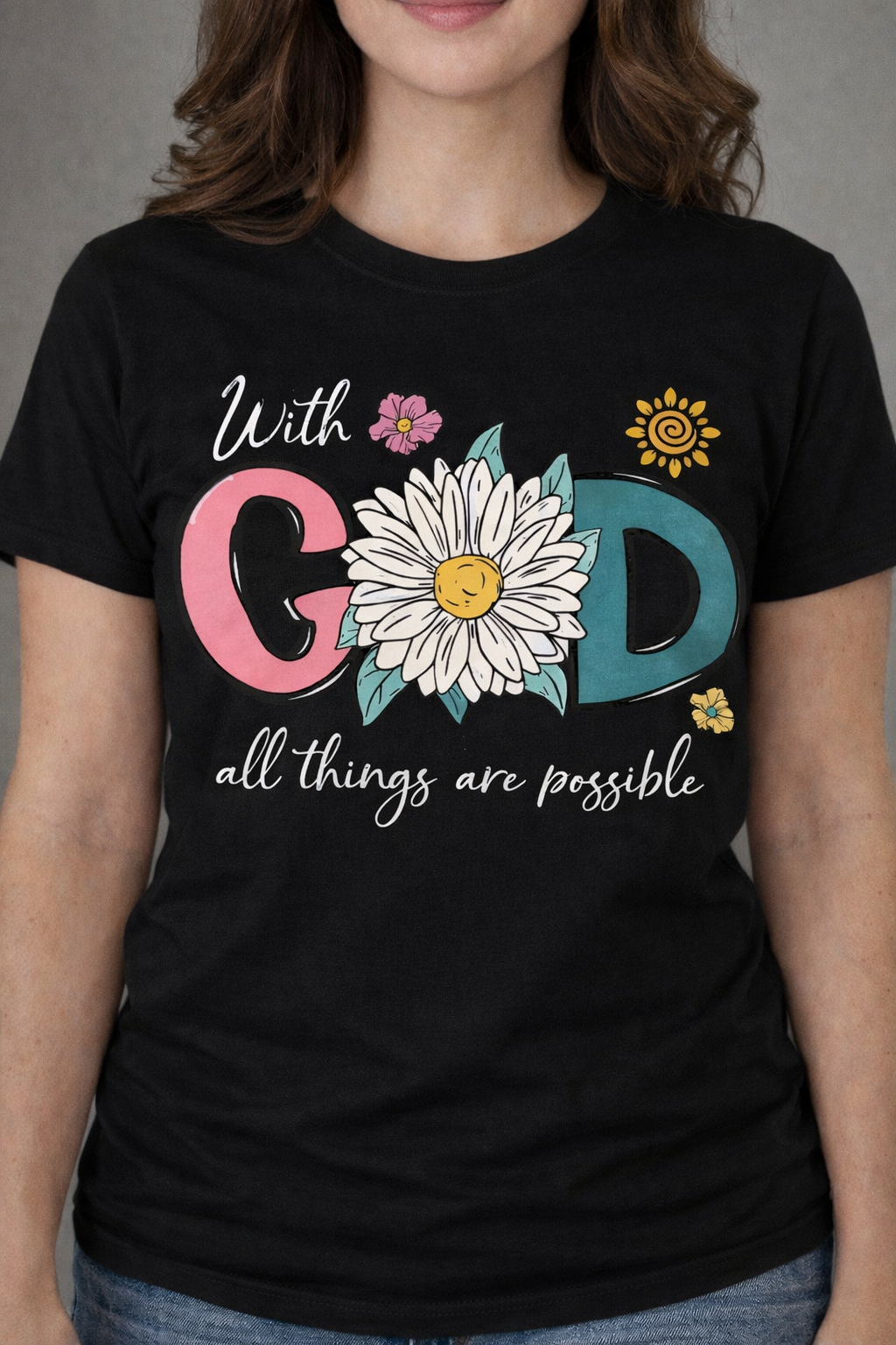 All things are possible shirt
